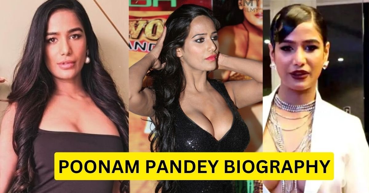 Poonam Pandey Biography