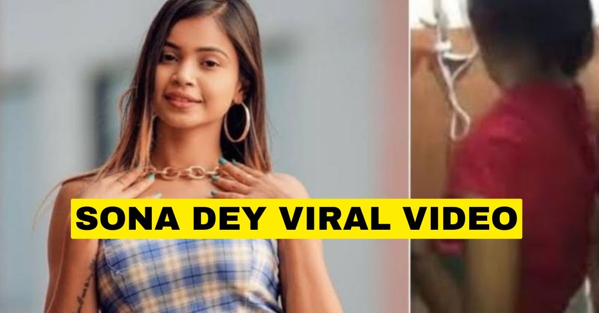 Sona Dey viral video